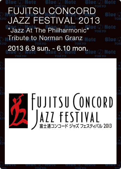 CONCORD JAZZ FESTIVAL｜ARTISTS｜BLUE NOTE TOKYO
