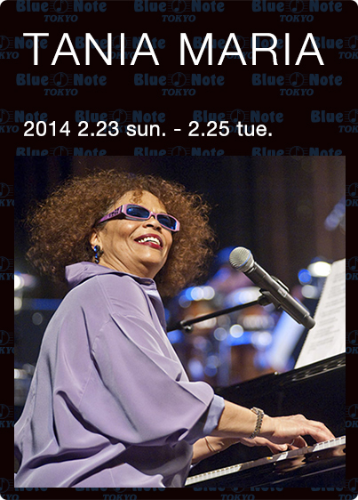 TANIA MARIA｜ARTISTS｜BLUE NOTE TOKYO