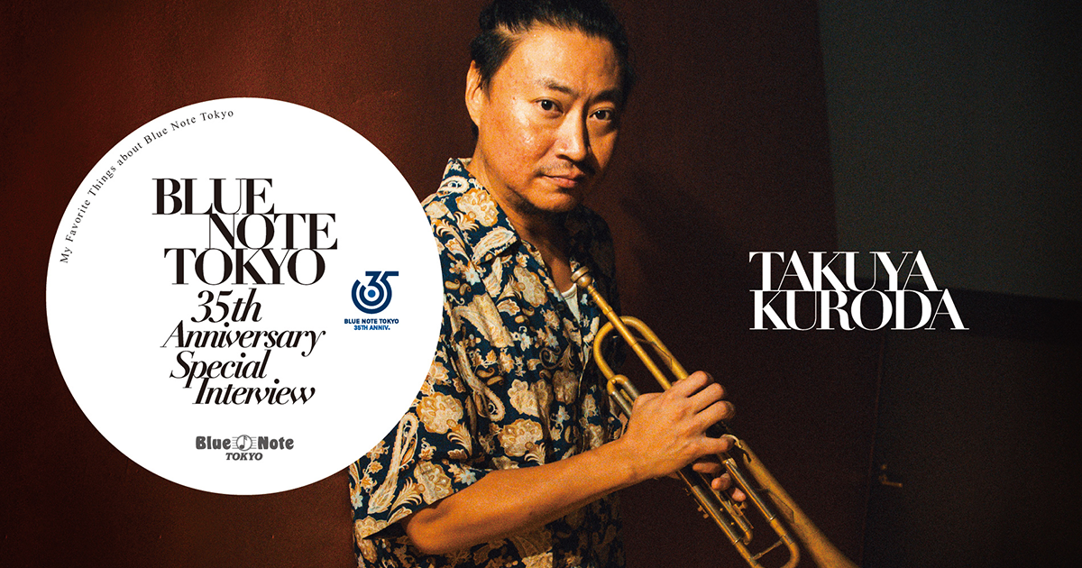 BLUE NOTE TOKYO 35th Anniversary Special Message| BLUE NOTE TOKYO 