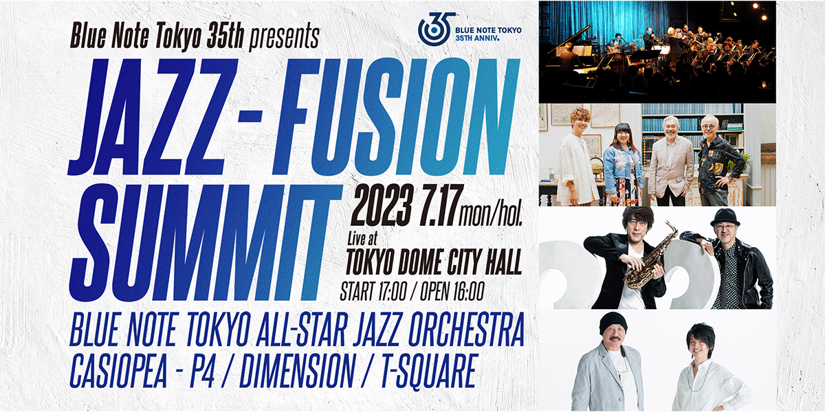 Jazz Fusion Summit 2023| BLUE NOTE TOKYO 35th Presents